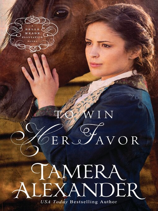 Title details for To Win Her Favor by Tamera Alexander - Available